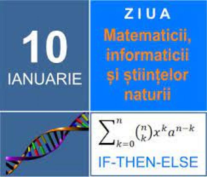 Ziua matematicii, informaticii şi ştiinţelor naturii