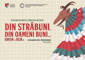 Festivalul de datini și obiceiuri de iarnă „Din străbuni, din oameni  buni...&quot;, ediția a XLIX-a