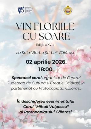 A XV-a ediție a spectacolului coral „Vin Floriile cu soare”