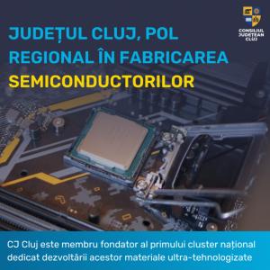 Județul Cluj, pol regional în fabricarea semiconductorilor