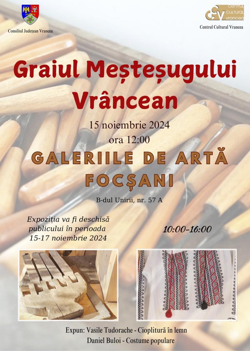 Expoziția ”Graiul meșteșugului vrâncean”