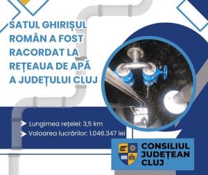 Satul Ghirișul Român a fost racordat la rețeaua de apă a județului Cluj