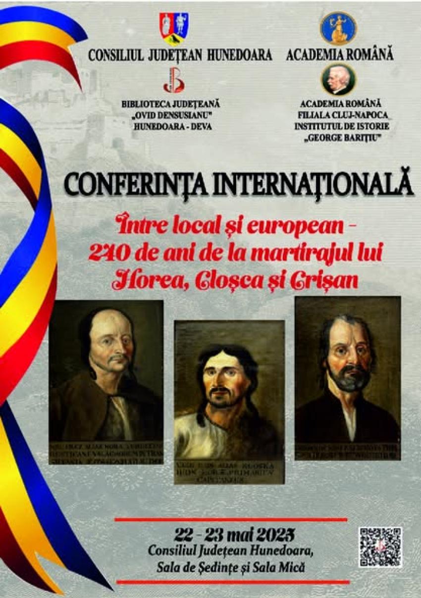 Conferința internațională „Între local și european – 240 de ani de la martirajul lui Horea, Cloșca și Crișan”