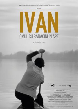 „IVAN - omul cu rădăcini în ape”, filmul biografic prezentat la Olimpiada de la Paris