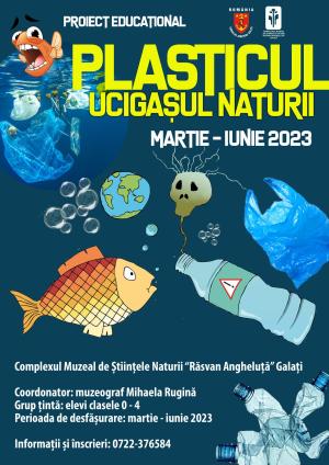 „Plasticul - ucigașul naturii” - proiect educațional pentru elevii gălățeni din învățământul primar